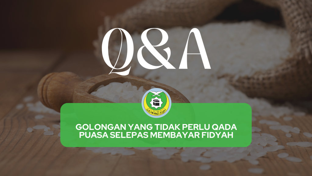 Blog Artikel KPISAM: Golonan yang tidak perlu Qada puasa selepas membayar Fidyah